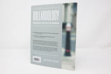 Load image into Gallery viewer, Bollardology: Observing the City of London