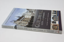 Load image into Gallery viewer, Guildhall: City of London: History Guide Companion
