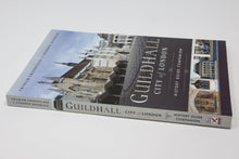 Load image into Gallery viewer, Guildhall: City of London: History Guide Companion