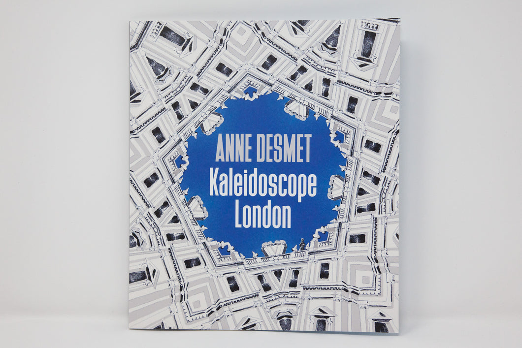 Anne Desmet: Kaleidoscope/London Catalogue