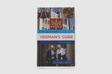 Load image into Gallery viewer, City of London Freeman&#39;s Guide (Sovereign’s Edition)
