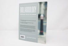 Load image into Gallery viewer, Bollardology: Observing the City of London
