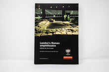 Load image into Gallery viewer, London&#39;s Roman Amphitheatre
